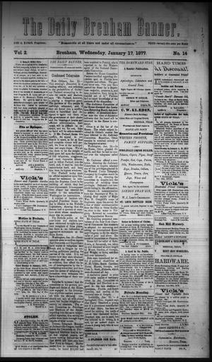 The Daily Brenham Banner. (Brenham, Tex.), Vol. 2, No. 14, Ed. 1 Wednesday, January 17, 1877