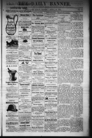 The Daily Banner. (Brenham, Tex.), Vol. 5, No. 94, Ed. 1 Sunday, April 18, 1880