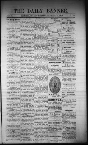 The Daily Banner. (Brenham, Tex.), Vol. 3, No. 30, Ed. 1 Sunday, February 3, 1878