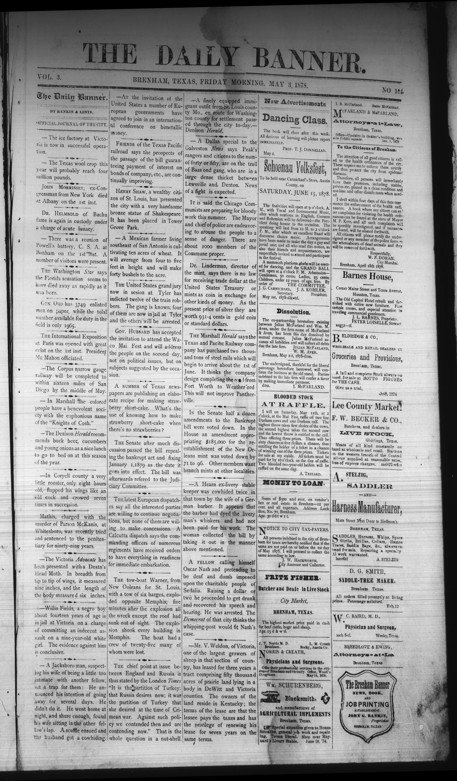 The Daily Banner. (Brenham, Tex.), Vol. 3, No. 104, Ed. 1 Friday, May 3, 1878
                                                
                                                    [Sequence #]: 1 of 4
                                                