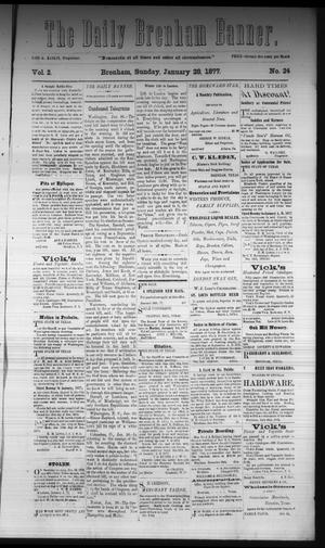 The Daily Brenham Banner. (Brenham, Tex.), Vol. 2, No. 24, Ed. 1 Sunday, January 28, 1877