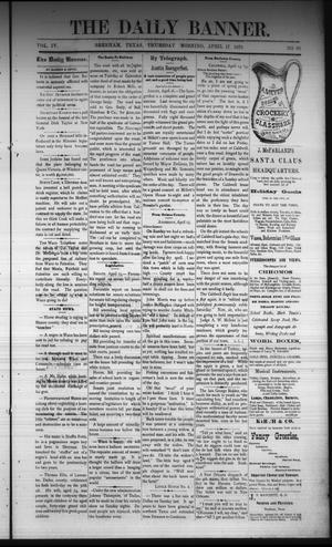 The Daily Banner. (Brenham, Tex.), Vol. 4, No. 92, Ed. 1 Thursday, April 17, 1879