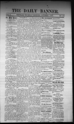 The Daily Banner. (Brenham, Tex.), Vol. 2, No. 237, Ed. 1 Thursday, October 4, 1877