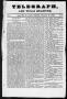 Thumbnail image of item number 1 in: 'Telegraph and Texas Register (San Felipe de Austin [i.e. San Felipe], Tex.), Vol. 1, No. 16, Ed. 1, Saturday, February 20, 1836'.