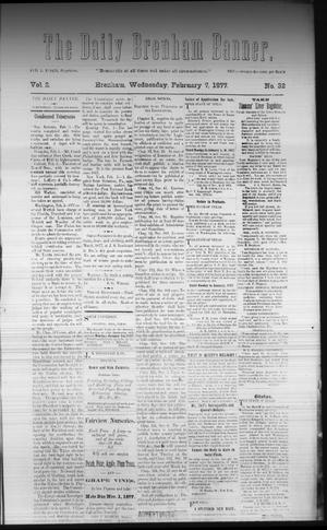 The Daily Brenham Banner. (Brenham, Tex.), Vol. 2, No. 32, Ed. 1 Wednesday, February 7, 1877