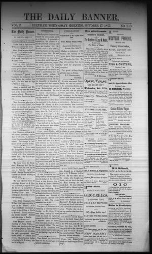 The Daily Banner. (Brenham, Tex.), Vol. 2, No. 248, Ed. 1 Wednesday, October 17, 1877