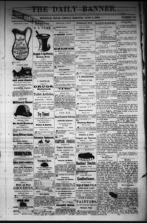 The Daily Banner. (Brenham, Tex.), Vol. 5, No. 134, Ed. 1 Friday, June 4, 1880