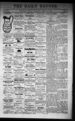 The Daily Banner. (Brenham, Tex.), Vol. 5, No. 73, Ed. 1 Thursday, March 25, 1880
