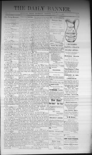 Primary view of object titled 'The Daily Banner. (Brenham, Tex.), Vol. 4, No. 8, Ed. 1 Thursday, January 9, 1879'.