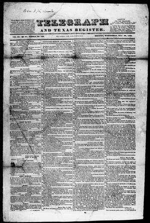 Primary view of object titled 'Telegraph and Texas Register (Houston, Tex.), Vol. 3, No. 28, Ed. 1, Wednesday, May 23, 1838'.