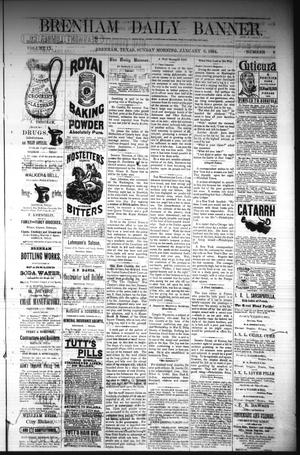 Brenham Daily Banner. (Brenham, Tex.), Vol. 9, No. 6, Ed. 1 Sunday, January 6, 1884