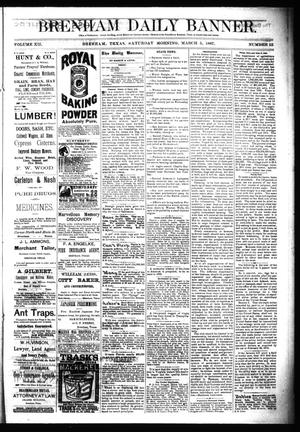 Brenham Daily Banner. (Brenham, Tex.), Vol. 12, No. 55, Ed. 1 Saturday, March 5, 1887
