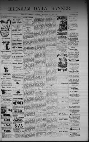 Brenham Daily Banner. (Brenham, Tex.), Vol. 7, No. 111, Ed. 1 Wednesday, May 10, 1882