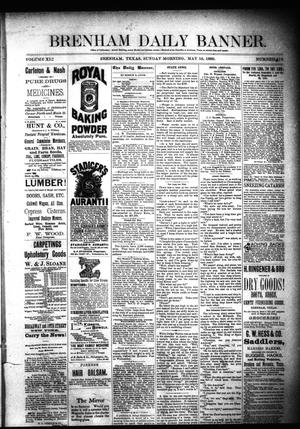 Brenham Daily Banner. (Brenham, Tex.), Vol. 11, No. 116, Ed. 1 Sunday, May 16, 1886