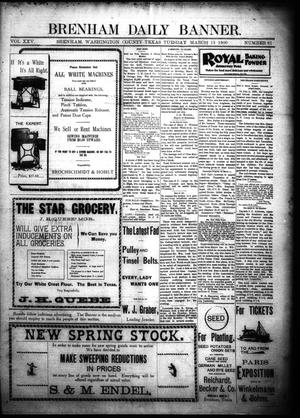 Primary view of object titled 'Brenham Daily Banner. (Brenham, Tex.), Vol. 25, No. 61, Ed. 1 Tuesday, March 13, 1900'.