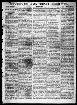 Primary view of object titled 'Telegraph and Texas Register (Houston, Tex.), Vol. 6, No. 22, Ed. 1, Wednesday, April 28, 1841'.