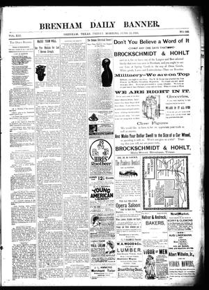 Primary view of object titled 'Brenham Daily Banner. (Brenham, Tex.), Vol. 19, No. 144, Ed. 1 Friday, June 22, 1894'.