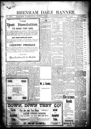 Brenham Daily Banner. (Brenham, Tex.), Vol. 25, No. 2, Ed. 1 Wednesday, January 3, 1900