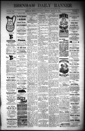 Brenham Daily Banner. (Brenham, Tex.), Vol. 8, No. 74, Ed. 1 Wednesday, March 28, 1883