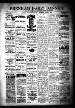 Brenham Daily Banner. (Brenham, Tex.), Vol. 10, No. 132, Ed. 1 Wednesday, June 3, 1885