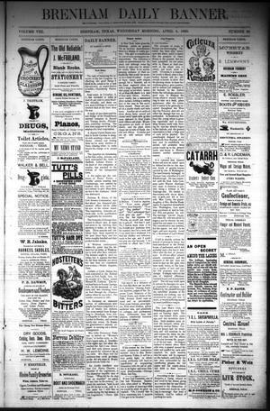 Brenham Daily Banner. (Brenham, Tex.), Vol. 8, No. 80, Ed. 1 Wednesday, April 4, 1883