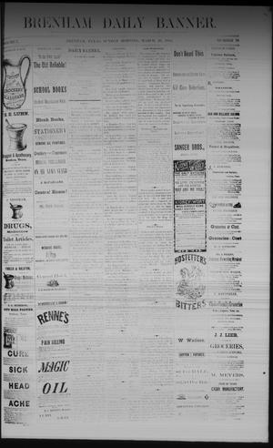 Brenham Daily Banner. (Brenham, Tex.), Vol. 7, No. 78, Ed. 1 Sunday, March 26, 1882