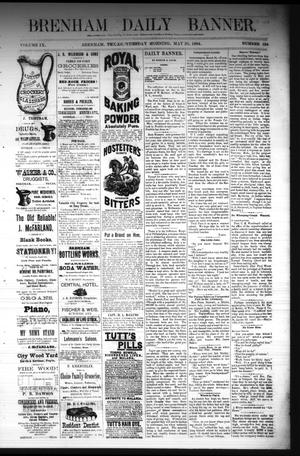 Brenham Daily Banner. (Brenham, Tex.), Vol. 9, No. 134, Ed. 1 Tuesday, May 20, 1884