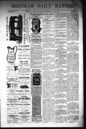 Primary view of object titled 'Brenham Daily Banner. (Brenham, Tex.), Vol. 9, No. 185, Ed. 1 Tuesday, July 22, 1884'.