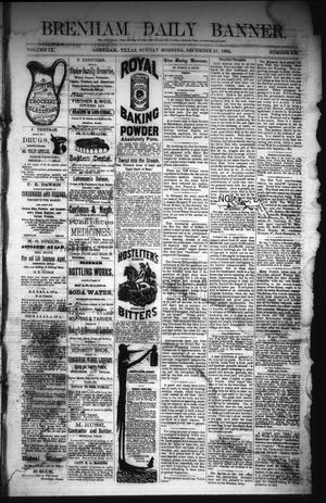 Brenham Daily Banner. (Brenham, Tex.), Vol. 9, No. 316, Ed. 1 Sunday, December 21, 1884