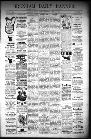 Brenham Daily Banner. (Brenham, Tex.), Vol. 8, No. 100, Ed. 1 Friday, April 27, 1883