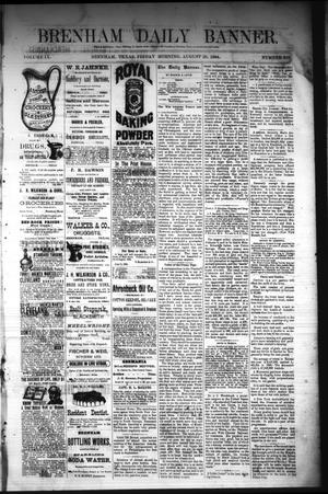 Primary view of object titled 'Brenham Daily Banner. (Brenham, Tex.), Vol. 9, No. 218, Ed. 1 Friday, August 29, 1884'.