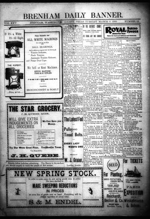Brenham Daily Banner. (Brenham, Tex.), Vol. 25, No. 55, Ed. 1 Tuesday, March 6, 1900