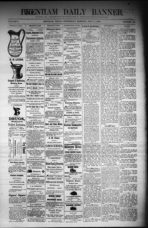 Brenham Daily Banner. (Brenham, Tex.), Vol. 6, No. 106, Ed. 1 Wednesday, May 4, 1881