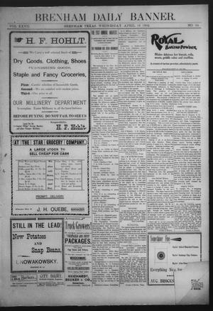 Brenham Daily Banner. (Brenham, Tex.), Vol. 27, No. 34, Ed. 1 Wednesday, April 16, 1902