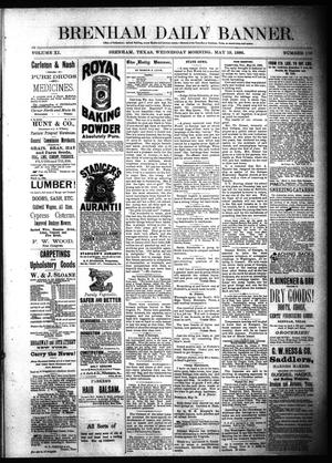 Brenham Daily Banner. (Brenham, Tex.), Vol. 11, No. 118, Ed. 1 Wednesday, May 19, 1886