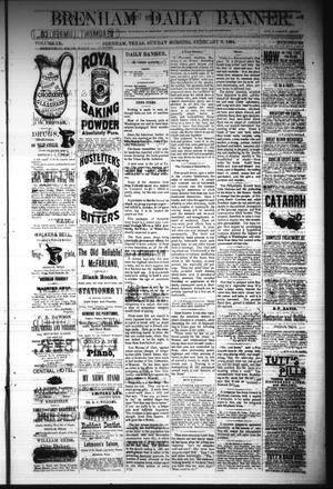 Brenham Daily Banner. (Brenham, Tex.), Vol. 9, No. 29, Ed. 1 Sunday, February 3, 1884