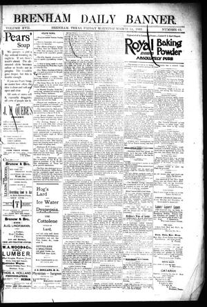 Brenham Daily Banner. (Brenham, Tex.), Vol. 17, No. 62, Ed. 1 Friday, March 11, 1892