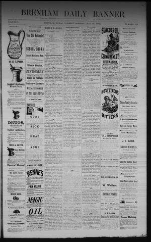Brenham Daily Banner. (Brenham, Tex.), Vol. 7, No. 128, Ed. 1 Tuesday, May 30, 1882
