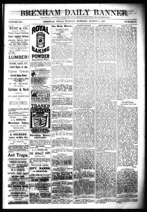 Brenham Daily Banner. (Brenham, Tex.), Vol. 12, No. 51, Ed. 1 Tuesday, March 1, 1887