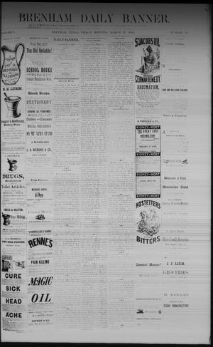 Brenham Daily Banner. (Brenham, Tex.), Vol. 7, No. 70, Ed. 1 Friday, March 17, 1882
