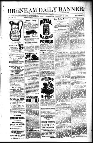 Brenham Daily Banner. (Brenham, Tex.), Vol. 10, No. 8, Ed. 1 Friday, January 9, 1885