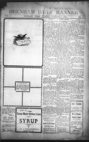 Brenham Daily Banner. (Brenham, Tex.), Vol. 28, No. 7, Ed. 1 Wednesday, January 7, 1903