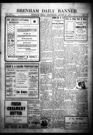 Brenham Daily Banner. (Brenham, Tex.), Vol. 26, No. 196, Ed. 1 Wednesday, August 21, 1901