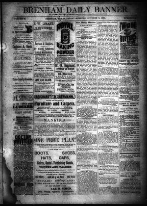 Brenham Daily Banner. (Brenham, Tex.), Vol. 10, No. 249, Ed. 1 Friday, October 9, 1885