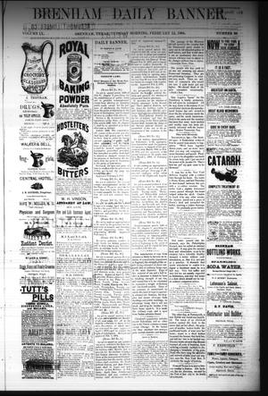 Brenham Daily Banner. (Brenham, Tex.), Vol. 9, No. 36, Ed. 1 Tuesday, February 12, 1884