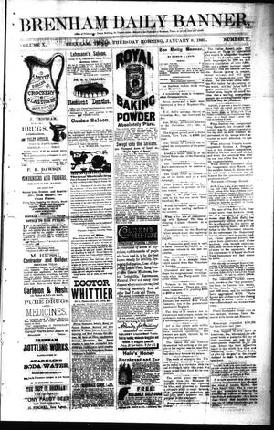 Brenham Daily Banner. (Brenham, Tex.), Vol. 10, No. 7, Ed. 1 Thursday, January 8, 1885