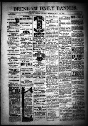 Brenham Daily Banner. (Brenham, Tex.), Vol. 10, No. 177, Ed. 1 Saturday, July 25, 1885