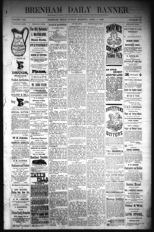 Brenham Daily Banner. (Brenham, Tex.), Vol. 8, No. 78, Ed. 1 Sunday, April 1, 1883