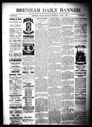 Brenham Daily Banner. (Brenham, Tex.), Vol. 11, No. 77, Ed. 1 Thursday, April 1, 1886