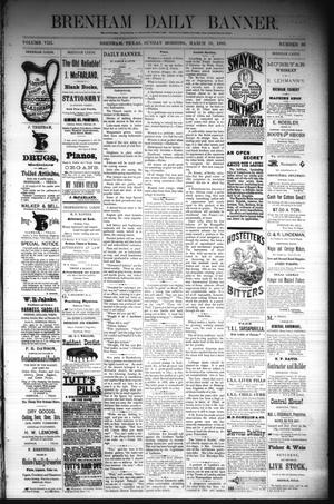 Brenham Daily Banner. (Brenham, Tex.), Vol. 8, No. 66, Ed. 1 Sunday, March 18, 1883